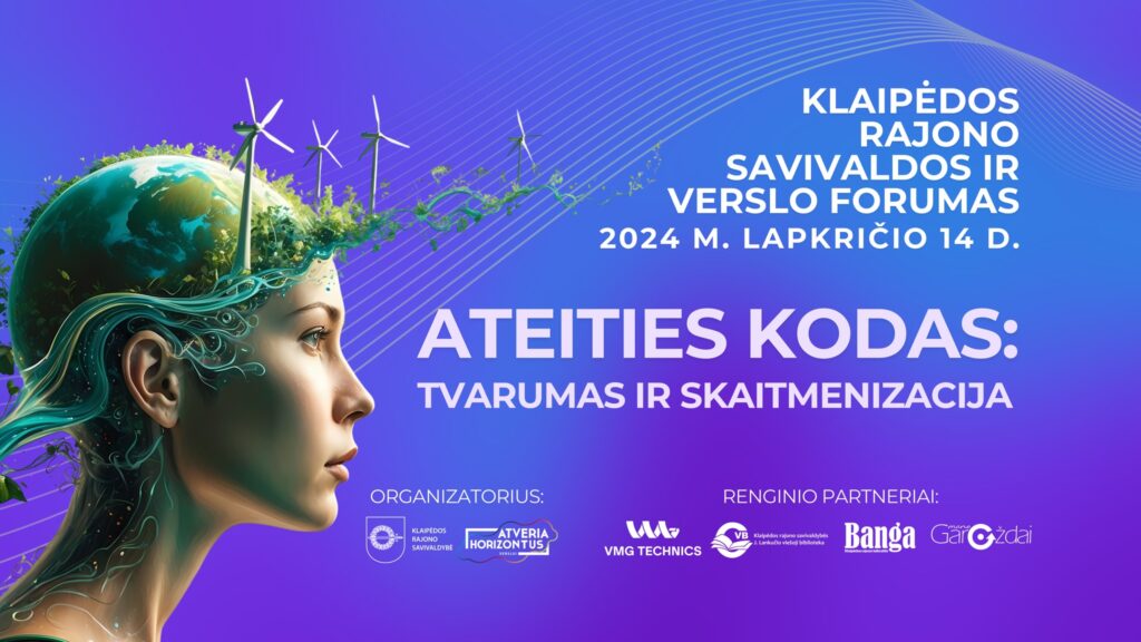 Dalyvaujame verslo forume „ATEITIES KODAS: TVARUMAS IR SKAITMENIZACIJA“